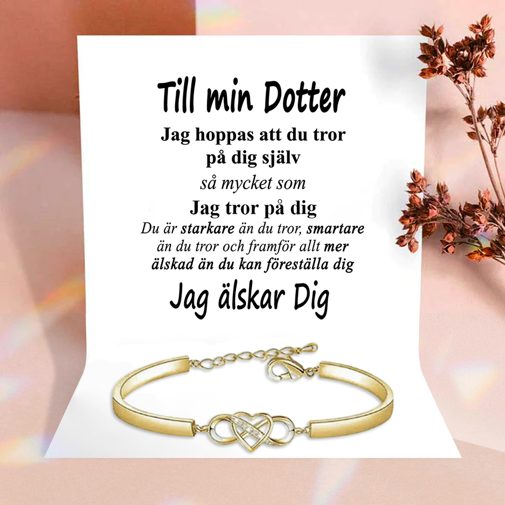 Till min Dotter - Gold infinity armband