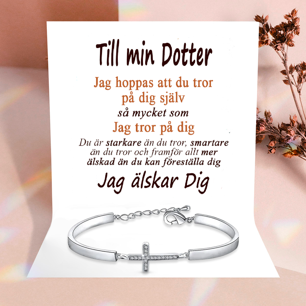 Till min Dotter - Glöm aldrig att du aldrig är ensam