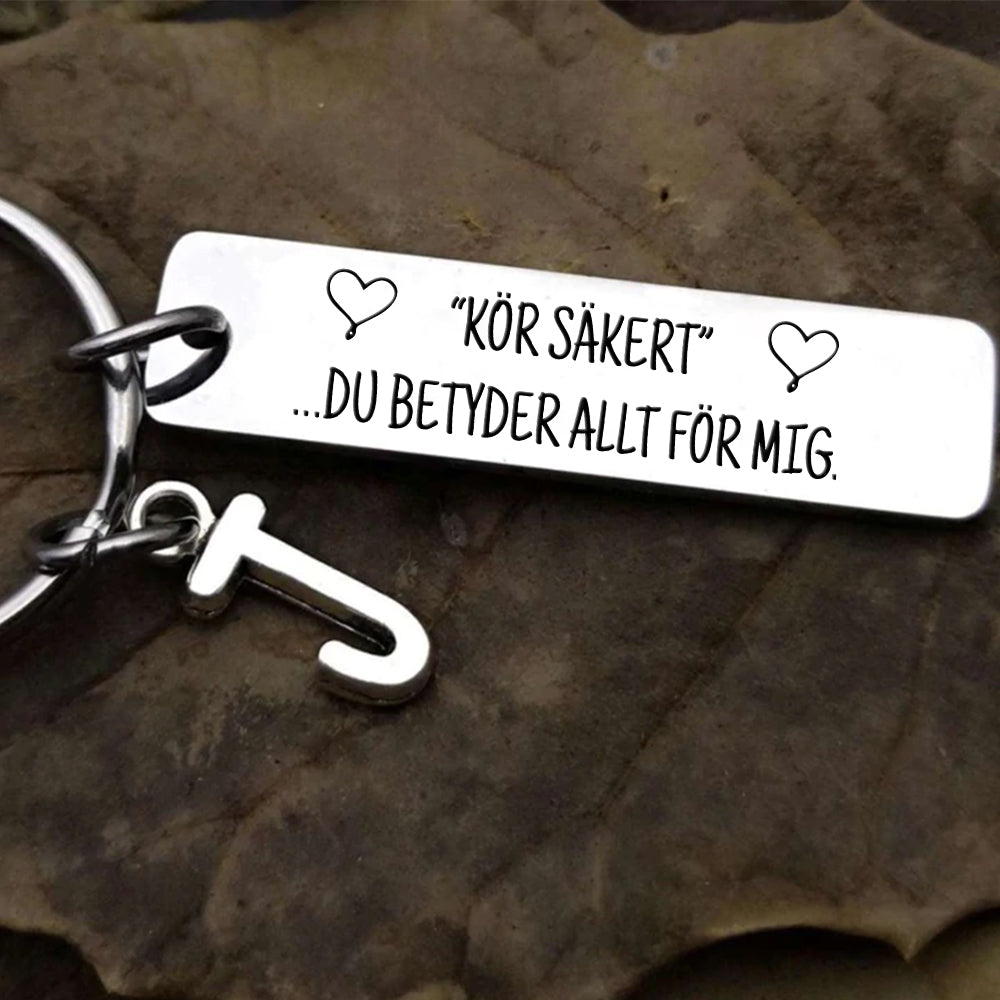 Kör säkert - Nyckelring till någon du älskar