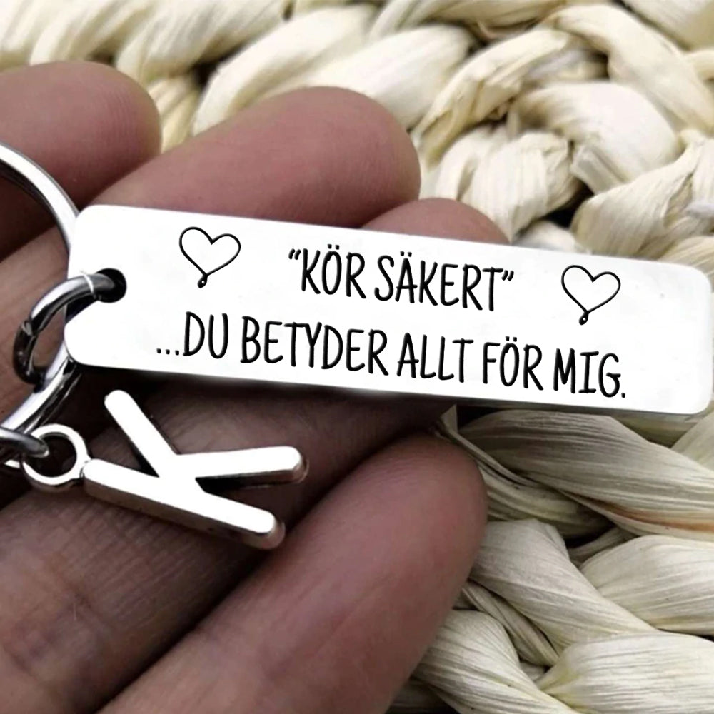 Kör säkert - Nyckelring till någon du älskar