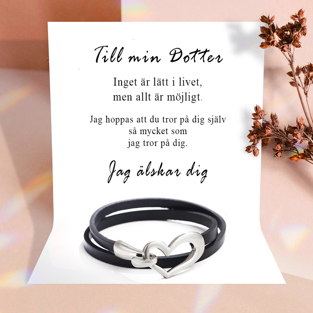 Till min Dotter - Hjärta armband