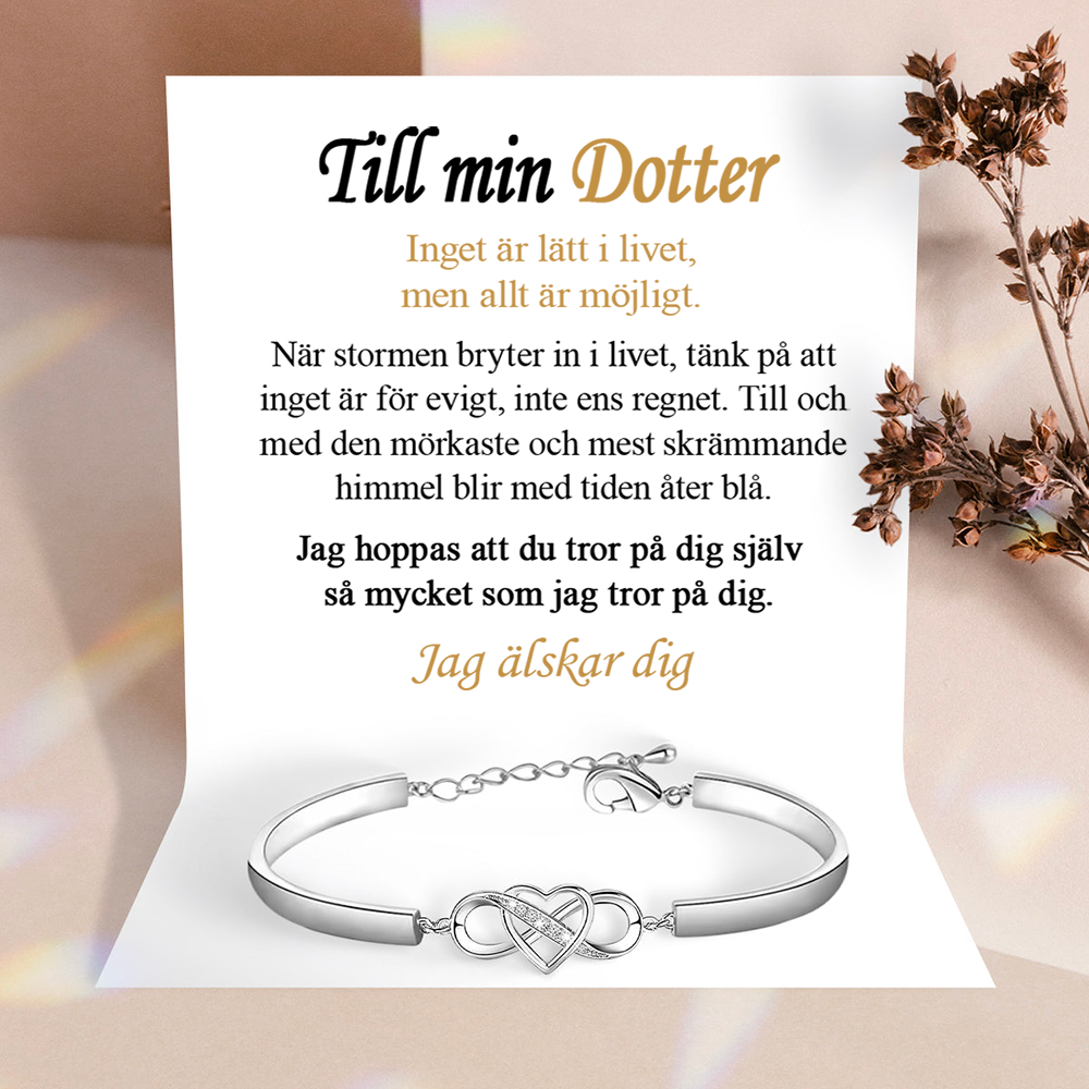 Till min dotter - Infinity armband