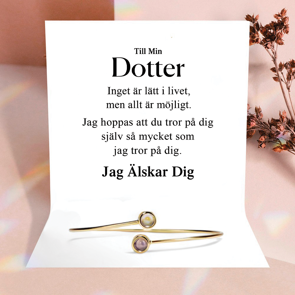 Till min Dotter - Jag tror på dig armband