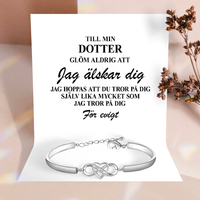 Till min Dotter - Glöm aldrig hur mycket jag älskar dig