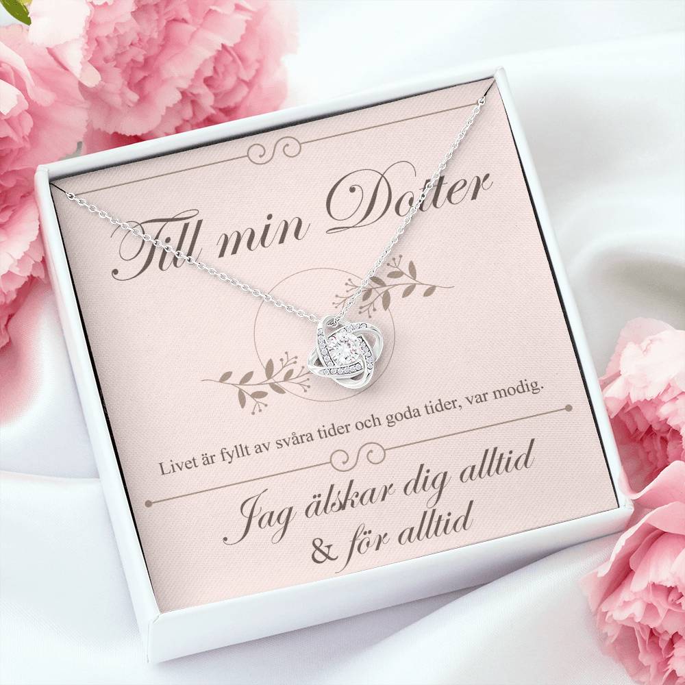 Till min dotter – Love knot halsband