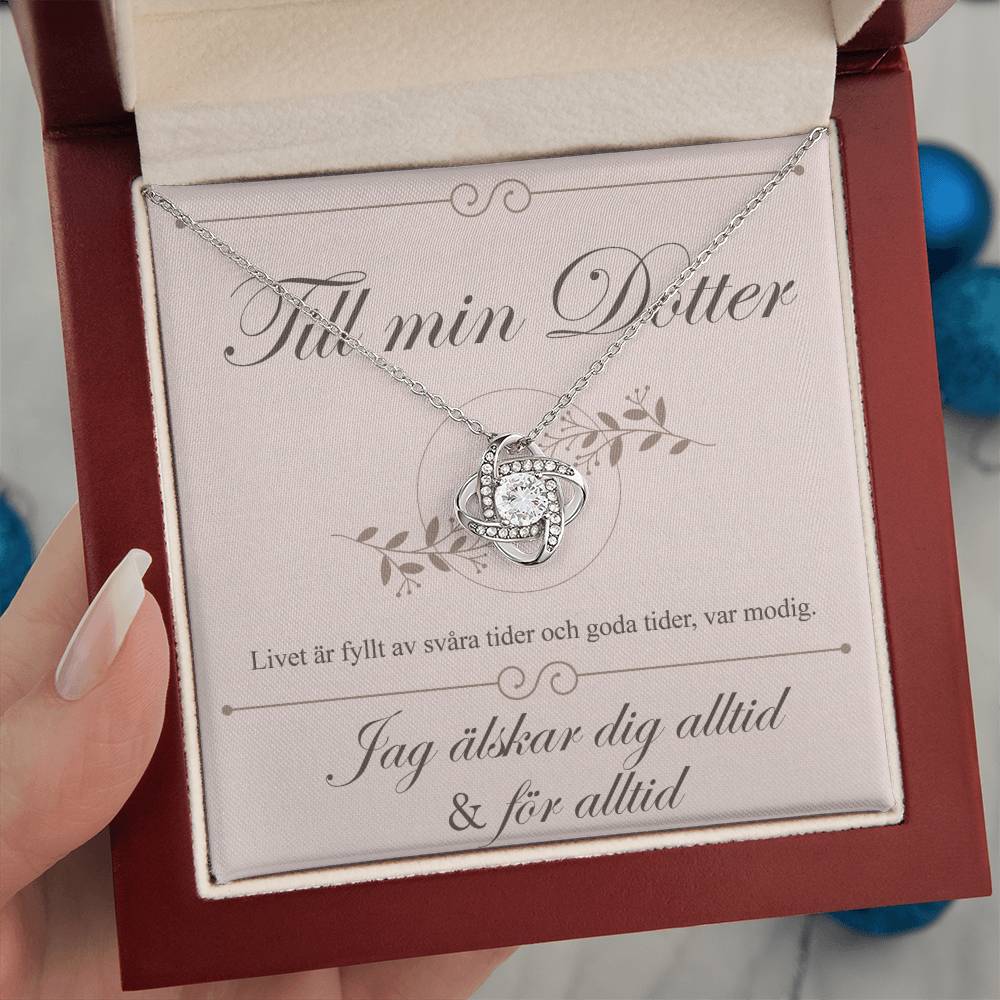 Till min dotter – Love knot halsband