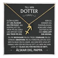 Till min Dotter - Kärlek, pappa - Guld